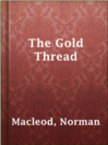 Cover image for The Gold Thread